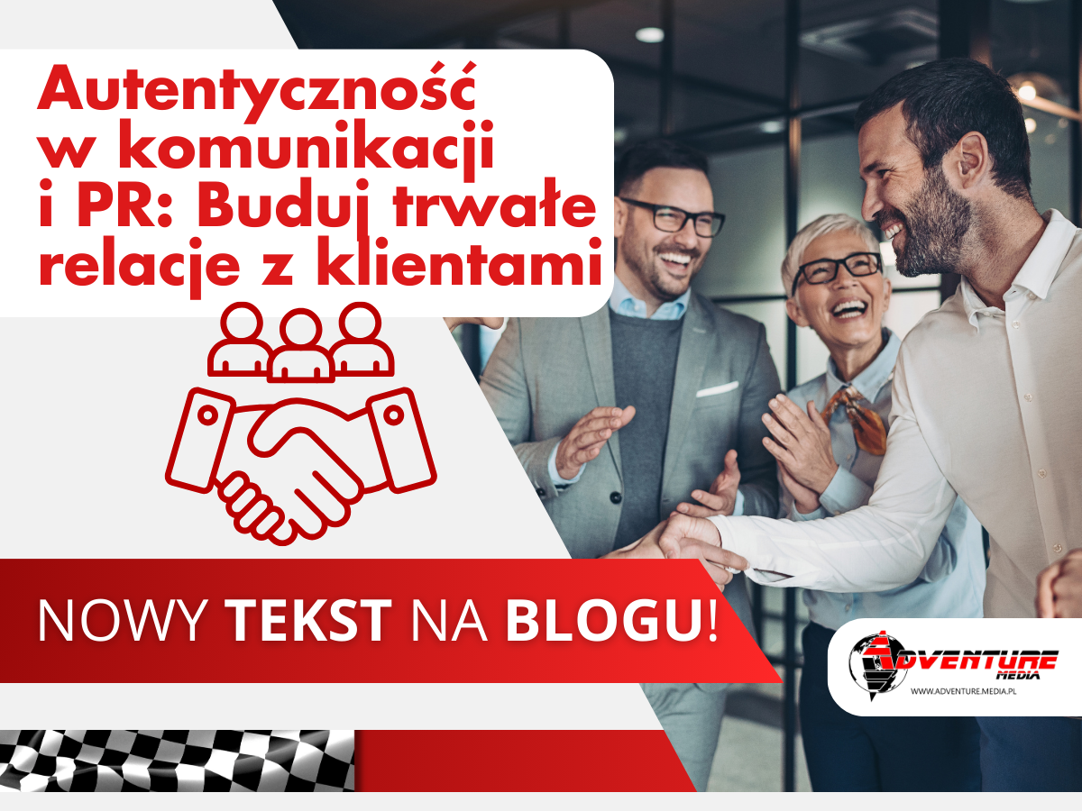 <strong>Autentyczność w komunikacji i PR: Buduj trwałe relacje z klientami</strong> image